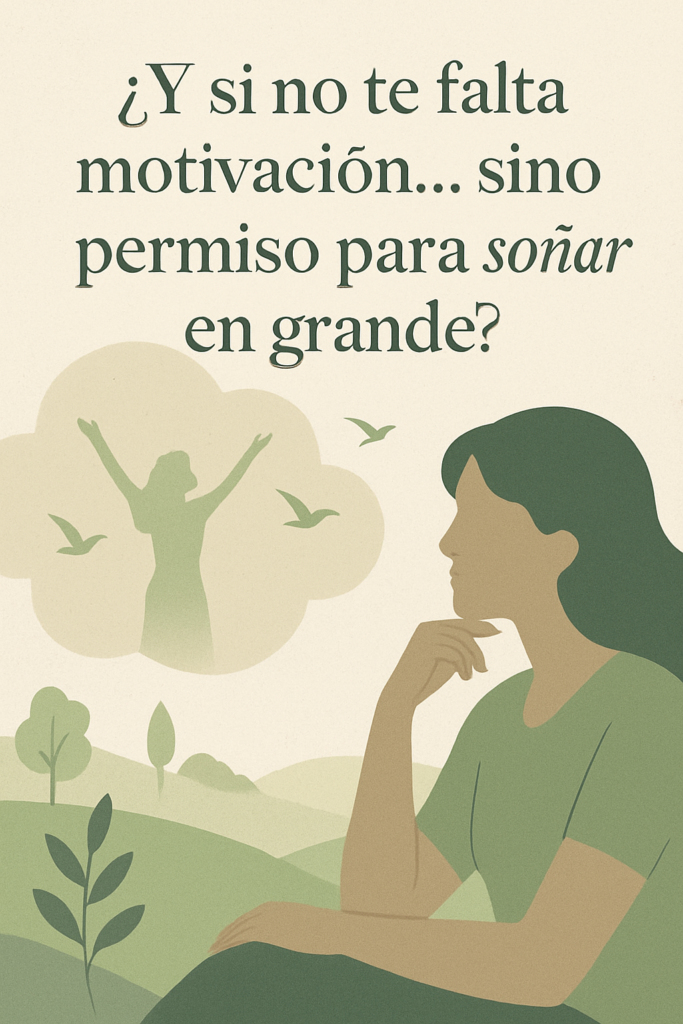 miedo a soñar en grande